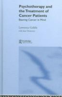 Psychotherapy and the Treatment of Cancer Patients : Bearing Canc