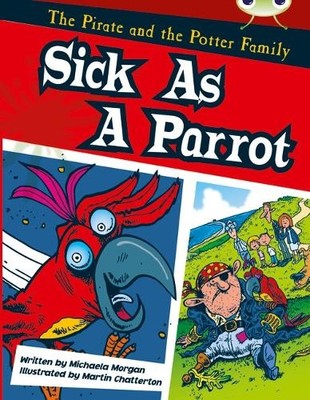 Michaela Morgan Bug Club Guided Fiction Year Two Gold B Sick as a  (Taschenbuch)