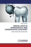 Shazia Mahreen | Smear Layer In Endodontics And Conservative Dentistry | Buch