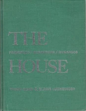 The House, Principles, Resources, Dynamics