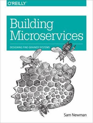 Building Microservices: Designing Fine-Grained Systems by Newman, Sam