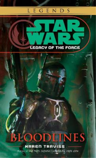 Karen Traviss Bloodlines: Star Wars Legends (Legacy of the Force) (Tascabile)