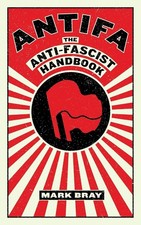 Antifa: The Anti-Fascist Handbook (PAPERBACK)