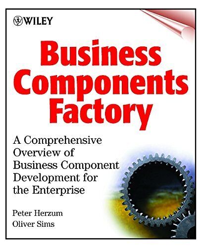 Business Component Factory : A Comprehensive Overview of Component-Base