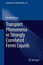 Transport Phenomena in Strongly Correlated Fe...