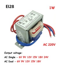 1x EI28 Power Transformer 1W AC 220V To 6V/9V/12V/15V/18V/24V Output Single/Dual