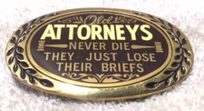 Old Attorneys Never Die They Just Lose Their Briefs Brass Belt Buckle Great  2