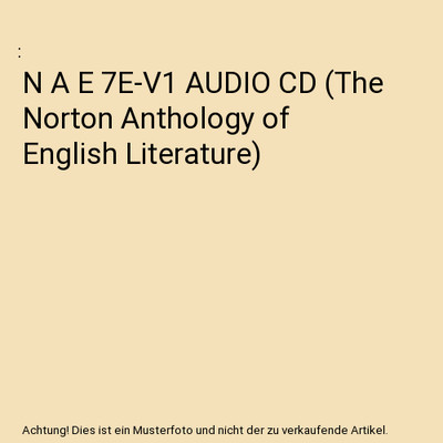 N A E 7E-V1 AUDIO CD [The Norton Anthology of English Literature]