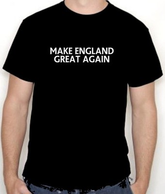 MAKE ENGLAND GREAT AGAIN Political T-Shirt Anti-Illegal Immigration Statement