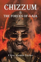 Chizzum & The Forces Of Gaia | Clive Alando Taylor | Taschenbuch | Englisch