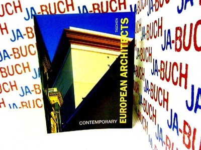 Contemporary European Architects, Vol.1 Amsoneit, Wolfgang and Philip Jodidio:
