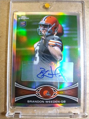 2012 Brandon Weeden Topps Chrome Rookie Autograph Silver Refractor RC    QTY