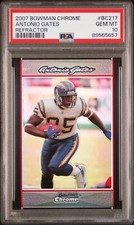 2007 Bowman Chrome Refractor #BC217 Antonio Gates PSA 10 (pop 2)
