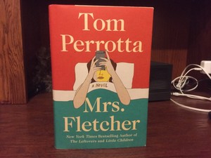 Mrs Fletcher Tom Perrotta 1st Hc Scribner 2017 Fine Unread Ebay