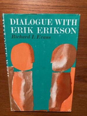 Dialogue with Erik Erikson by Richard I. Evans (RARE, 1st Ed., 1967, Hardcover)