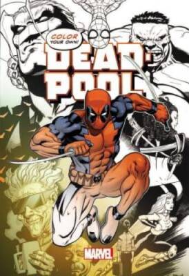 Color Your Own Deadpool - Paperback By McGuinness, Ed - VERY GOOD