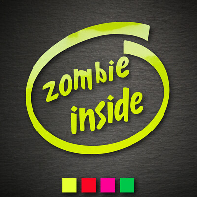 13090 zombie inside Aufkleber 83x90 NEON OEM JDM DUB Tuning Auto Sticker Shocker