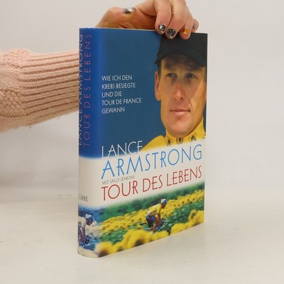 Tour des Lebens  |  Lance Armstrong