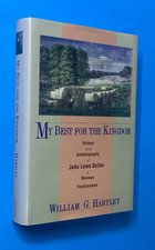 My Best for the Kingdom John Lowe Butler William Hartley Mormon 1993 My Best for the Kingdom John Lowe Butler William Hartley Mormon 1993