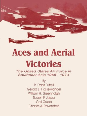 Aces and Aerial Victories R. Frank Futrell (u. a.) Taschenbuch Englisch 2002