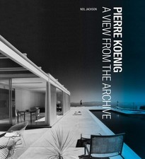 Pierre Koenig: A View from the Archive (Architecture Series) by Jackson