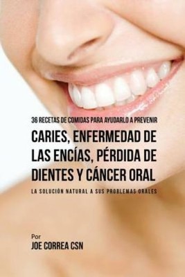 36 Recetas De Comidas Para Ayudarlo A Prevenir Caries, Enfermedad De Las En...