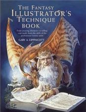 The Fantasy Illustrator's Technique Book Lippincott, Gary A. Paperback Good