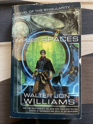 Implied Spaces by Walter Jon Williams (2009, Mass Market)