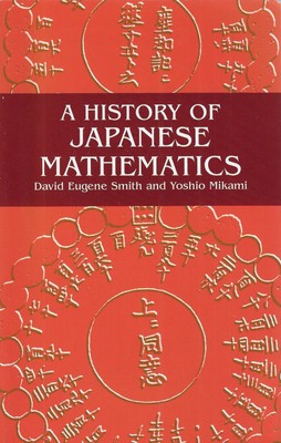 Smith, David Eu..A HISTORY OF JAPANESE MATHEMATICS