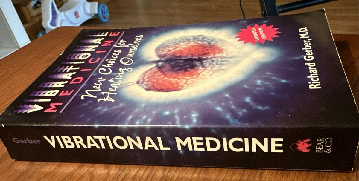 VIBRATIONAL MEDICINE: NEW CHOICES FOR HEALING OURSELVES By Richard Gerber VG
