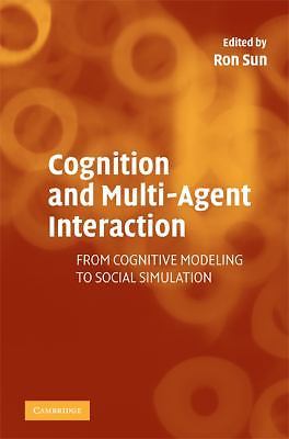 Cognition and Multi-Agent Interaction: From Cognitive Modeling to Social Sim...