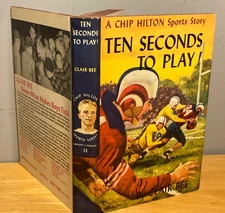1955 HC/DJ Clair Bee - Ten Seconds To Play - Chip Hilton Sports Story 12