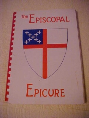 The Episcopal Epicure Cookbook Trinity Episcopal Parish Greeley CO