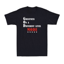 Camiseta Greatness On A Different Level Mode Divertida DIOS Mode Diciendo Vintage