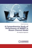 A Comprehensive Study Of Performance Of Manet In Ricean Channel Model Bineet Kum