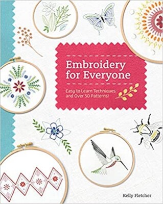 Embroidery for Everyone: Easy to Learn Techniques with 50 Patterns! (paperback)
