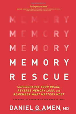 Memory Rescue: SuperchargeYour Brain, Reverse MemoryLos - HardBack NEU Amen, Dr