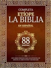 La Biblia Etiope Completa en 88 Escrituras Espanolas by Anonymous