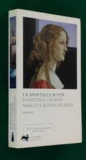 D. CALAMAI, M. CALAMAI DE MESA - LA MANTELLA ROSSA - LA LEPRE EDIZIONI -  2017