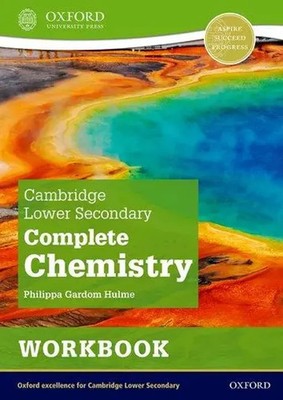 Cambridge Lower Secondary Complete Chemistry: Workbook (Second Edition) | Hulme