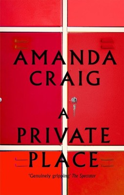 A Private Place by Amanda Craig (English) Paperback Book