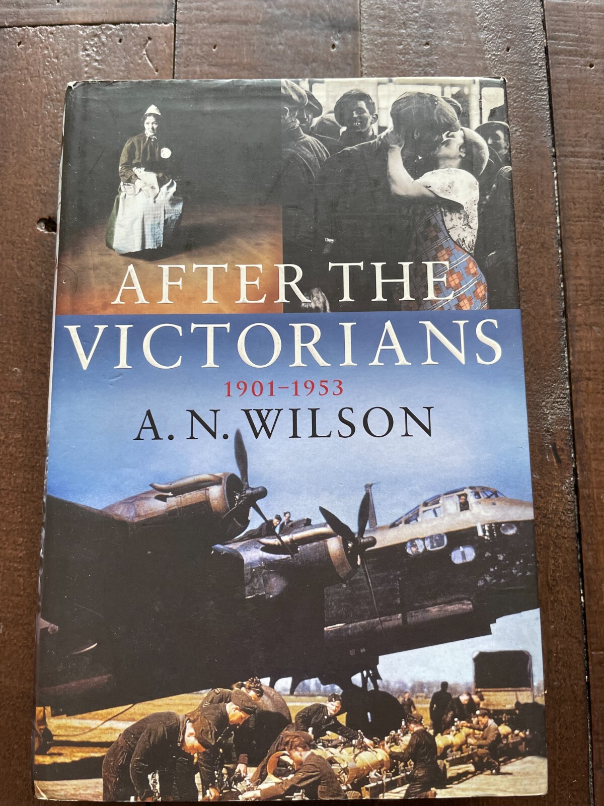 After the Victorians 1901-53 HB A N Wilson