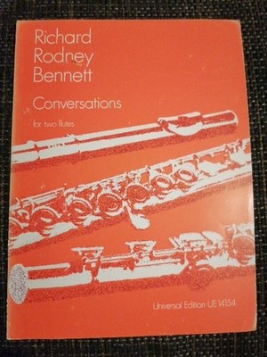 Richard Rodney Bennett  Conversations for two flutes Universal Edition UE 14154