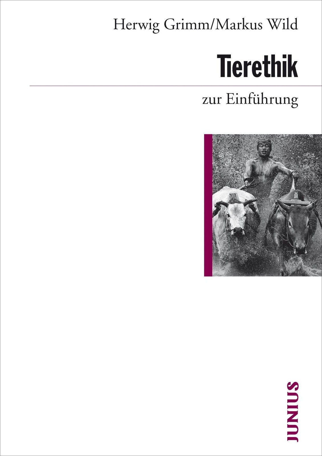 Tierethik zur Einführung Herwig Grimm