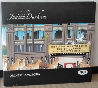JUDITH DURHAM With ORCHESTRA VICTORIA The Australian Cities Suite DECCA 2012 CD