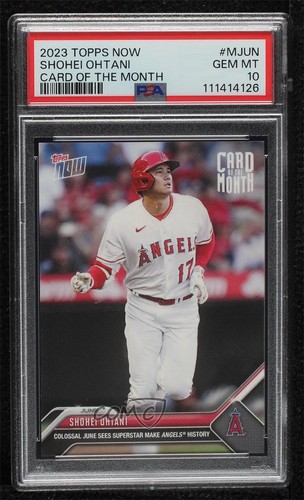 2023 Topps Now Card of the Month Shohei Ohtani #M-JUN PSA 10 GEM MT 0os1
