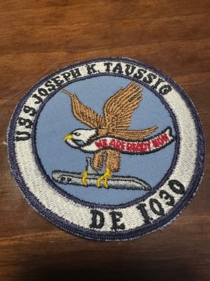 Vintage US Navy USS Joseph K. Taussig DE-1030 Ship Patch