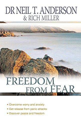 Freedom From Fear: Overcoming Anxiety And Worry:... - Anderson, Dr. Neil T.