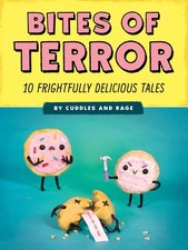 Bites of Terror: Ten Frightfully Delicious Tales by Reed, Liz; Reed, Jimmy