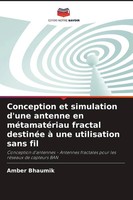 Amber Bhaumik | Conception Et Simulation D'une Antenne En MéTamatéRiau...